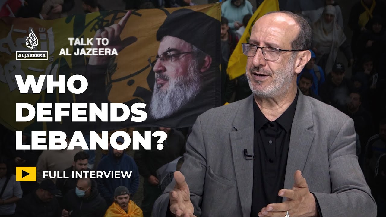 Hezbollah MP: Resistance defends Lebanon where the state failed | Talk to Al Jazeera