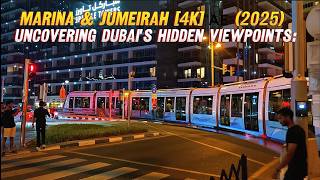Uncovering Dubai's Hidden Viewpoints: Marina & Jumeirah [4K] 🇦🇪 (2025)