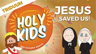 HOLY KIDS! Holy Week