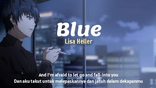 Lisa Heller - Blue (Lirik Terjemahan Indonesia)