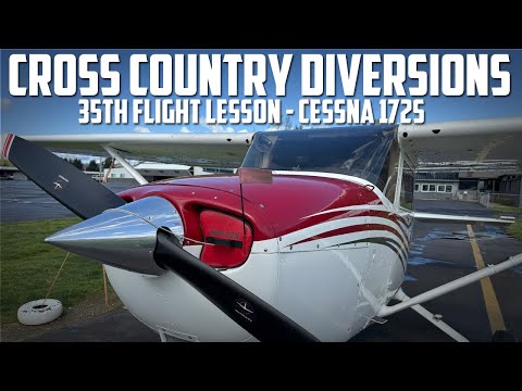 Learning Cross Country Diversions - Cessna 172S 35th Flight VLOG