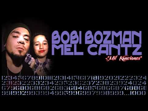 Bobi Bozman y Mel Cantz - Mil Kanciones
