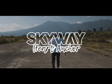 SKYWAY - Heart Anchor [Official Music Video]