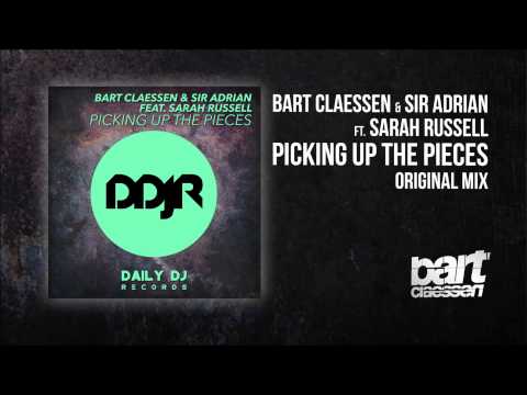 Bart Claessen & Sir Adrian feat. Sarah Russell - Picking Up The Pieces (Original Mix)