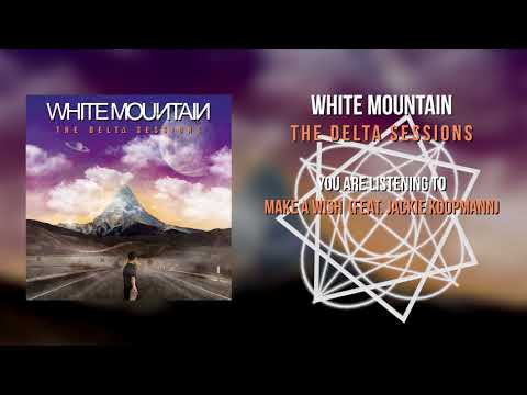 WHITE MOUNTAIN - Make a Wish (feat. Jackie Koopmann)