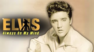 ELVIS PRESLEY - ALWAYS ON MY MIND [Tradução PT/BR]