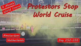 Protestors Stop Our Ship to Amsterdam Touring Red Light District and Other Top Sites