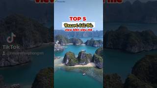 #shorts TOP 5 Resort C&aacute;t B&agrave; xịn s&ograve; #CatBa