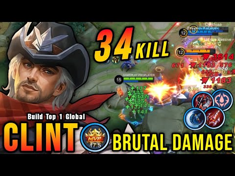 34 Kills!! Clint Crazy LifeSteal with Brutal Damage!! - Build Top 1 Global Clint ~ MLBB