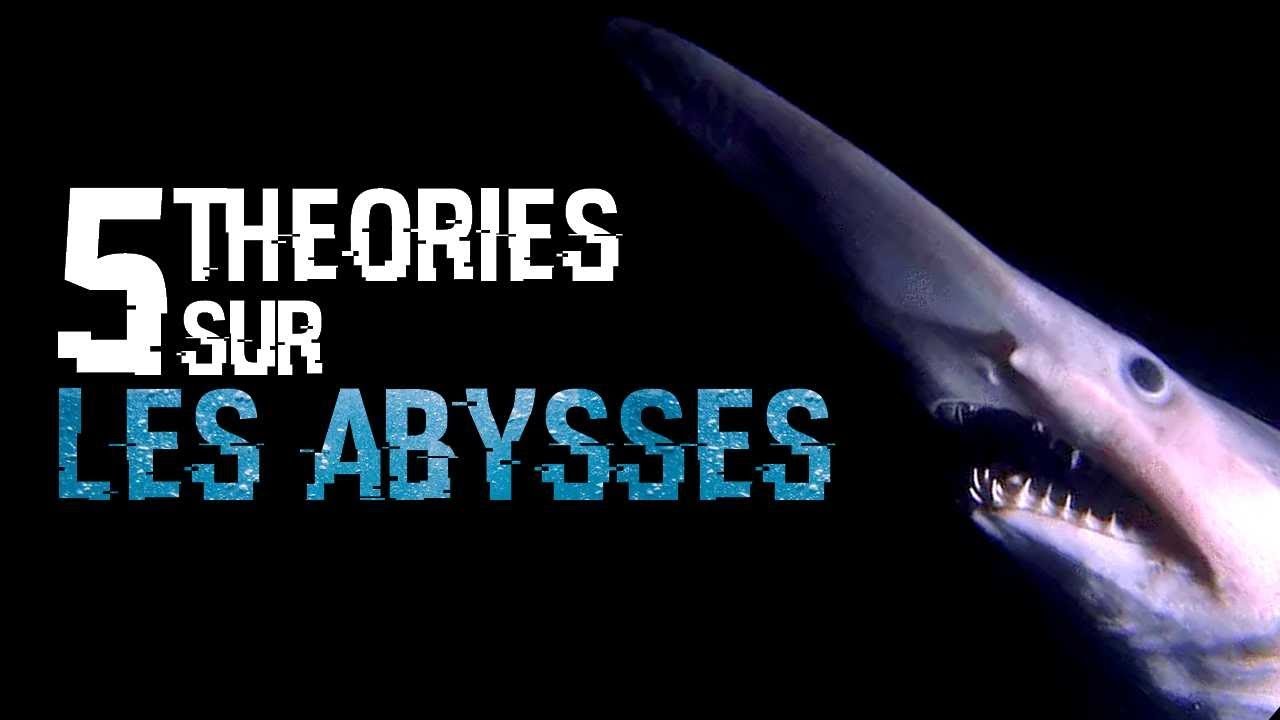 5 THEORIES SUR LES ABYSSES (#58)
