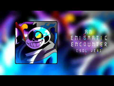 Undertale  Last Breath An Enigmatic Encounter Phase 3 SoL Ver - solunary [REUPLOAD]