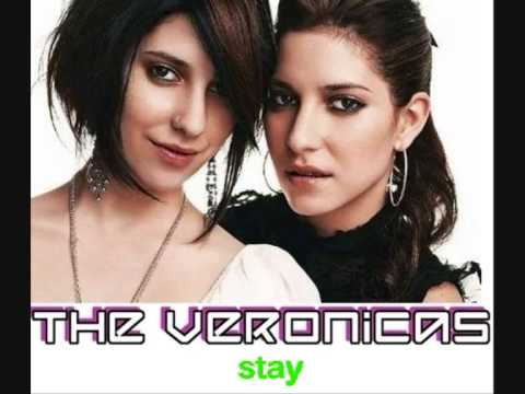 Stay - The Veronicas