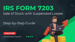 IRS Form 7203 - Sale of S Corporation Stock with Suspended Losses