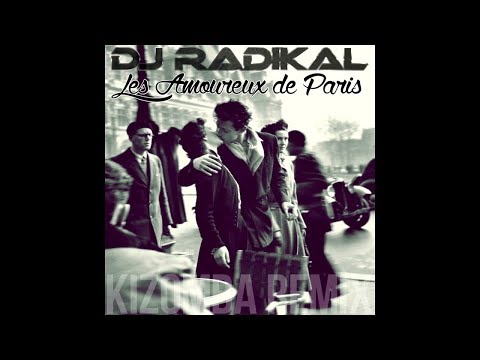 🎶LOVESKiZOMBA selection 🎼Les Amoureux de Paris - Dj Radikal Remix