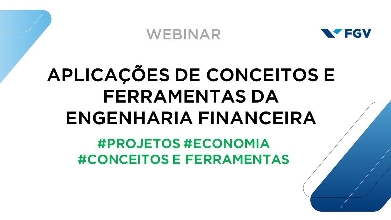 Webinar | Aplicações de conceitos e ferramentas da Engenharia Financeira