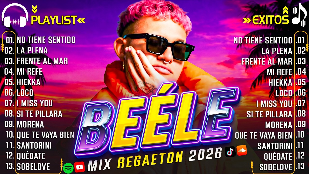 MIX BEELE EXITOS 2026 🌟 LOS 30 MEJORES CANCIONES DE BEÉLE🌟 LOS MEJORES ÉXITOS DEL MOMENTO REGGAETÓN