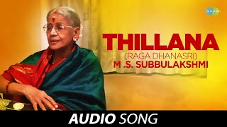 Thillana (Raga Dhanasri)  Audio Song  M S Subbulak