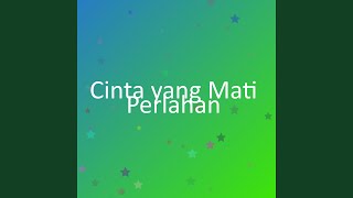Download lagu Cinta yang Mati Perlahan mp3 Download lagu Cinta yang Mati Perlahan mp3