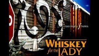 Whiskey For The Lady - Too Many F Holes - Full Album