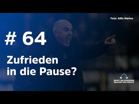 #64: Zufrieden in die Pause? | Druff un Dewedder | Waldhof Fan-Podcast