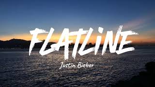 Justin Bieber - Flatline (lyrics)