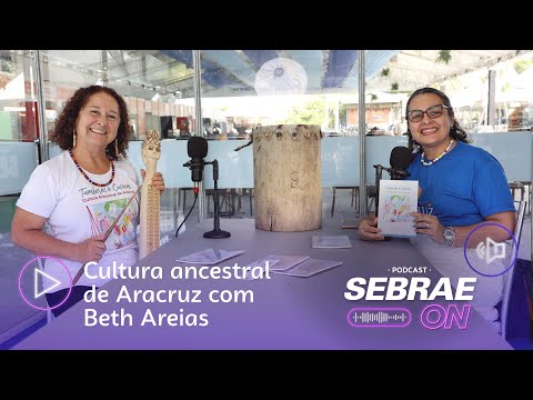 Sabores Aracruz 2025 | Cultura ancestral de Aracruz com Beth Areias