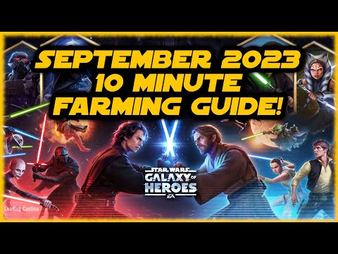 September 2023 - SWGOH 10 Minute Farming Guide!