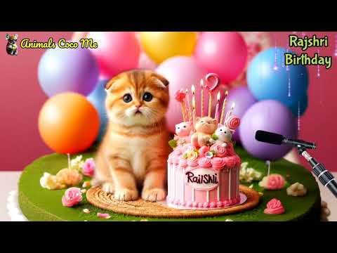 RAJSHRI HAPPY BIRTHDAY SONG WITH NAMES | Adorable Cute Cat 😺
