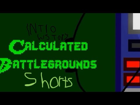 Calculated Battlegrounds Shorts Intro History