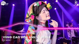 Download lagu Nhạc Remix Gây Bão TikTok 2025 - Vùng Cao Đón Anh Về Remix (Hot TikTok) ♫ Em Đây Là Gái Bản Remix mp3