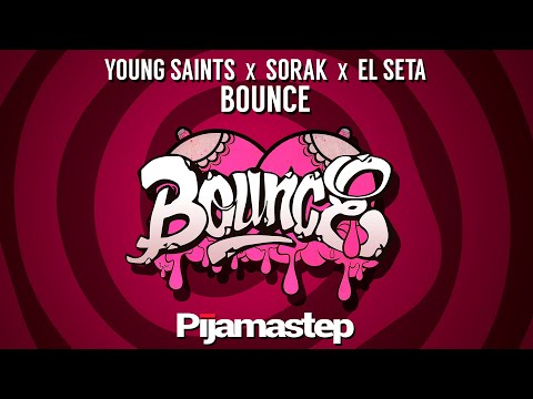Young Saints ❌ Sorak ❌ El Seta - Bounce