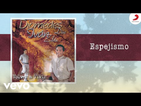 Diomedes Díaz, Ivan Zuleta - Espejismo (Cover Audio)