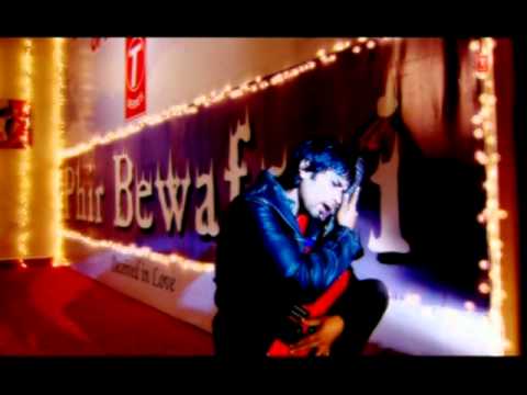 Tu Pyar Kisi Se Na Kar [Full Song] Phir Bewafai