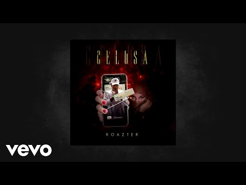 Roazter - Celosa (Audio)