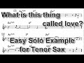 What is this thing called love? - Easy Solo Example for Tenor Sax