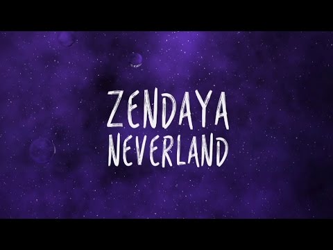 Zendaya 'Neverland' Lyric Video