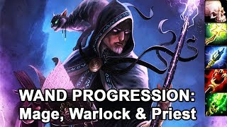 Classic WoW: Wand Progression for Mage, Priest &amp; Warlock
