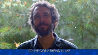 Josh Groban Performs &#39;You&#39;ve Got A Friend In Me&#39; - The Disney Family Singalong