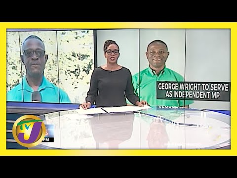 George Wright to Serve as Independent MP TVJ News April 16 2021