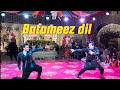 BATAMEEZ DIL WEDDING DANCE