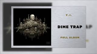 T.I. - Wraith Ft Yo Gotti (Dime Trap)