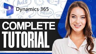 Microsoft Dynamics 365 CRM Tutorial 2024 (Complete Guide)