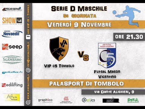 5° GIORNATA MASCHILE: VIP c5 Tombolo - Futsal Mason Vicentino