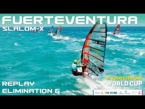 Slalom-X Elimination 6 Finals | 37. Fuerteventura Windsurf World Cup - PWA Slalom-X World Tour 2025