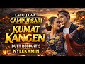 KUMAT KANGEN Lagu Jawa Campursari Duet Romantis Official Music Video