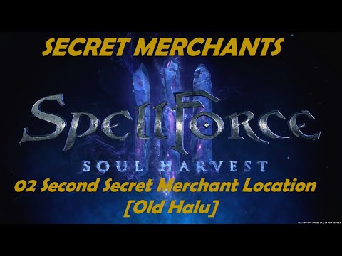 SpellForce 3 Soul Harvest Second Secret Merchant Location [Old Halu]
