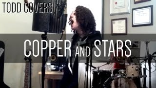 Todd Barriage - Copper &amp; Stars (Planes Mistaken For Stars Cover)