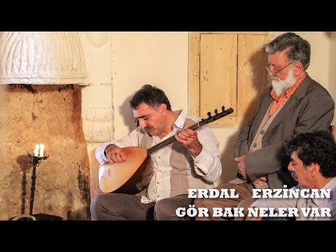 Erdal ERZİNCAN / Gör Bak Neler Var (Davut SULARİ)
