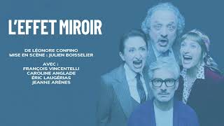 L'Effet Miroir - Teaser Tournée