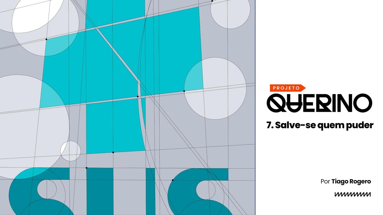 7. Salve-se quem puder | podcast do projeto Querino | por Tiago Rogero